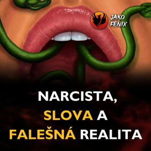 Narcista, slova a falešná realita