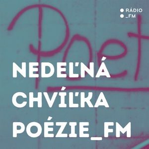 Nedeľná chvíľka poézie_FM s herečkou Michaelou Fech (23.4.2023 12:15)