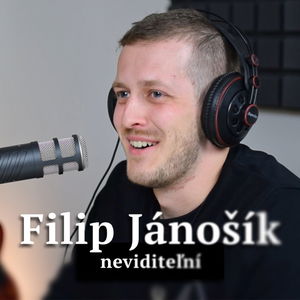 NEVIDITEĽNÍ - Filip Jánošík