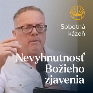 📖 Nevyhnutnosť Božieho zjavenia • Kornelius Novak