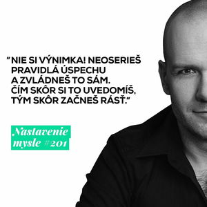 Nie si výnimka! | #NM201