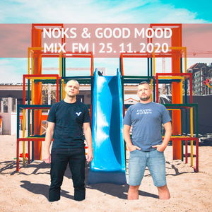 Noks & Good Mood - Mix_Fm / 25. 11. 2020 / @Radio_FM