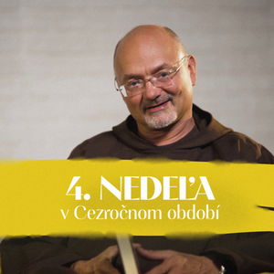 Norbert Pšenčík | 4. nedeľa v Cezročnom období | NEDEĽA UŽ V SOBOTU