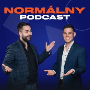 Normálny Podcast | Podnikanie, Lifestyle, Cestovanie