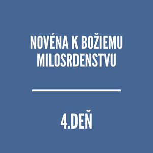 NOVÉNY | NOVÉNA K BOŽIEMU MILOSRDENSTVU 4