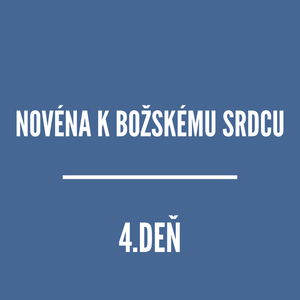 NOVÉNY | NOVÉNA K BOŽSKÉMU SRDCU 4