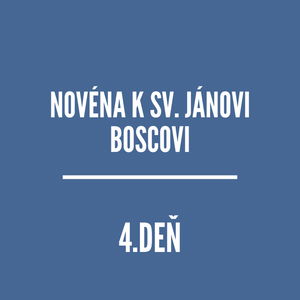 NOVÉNY | NOVÉNA K SV. JÁNOVI BOSCOVI 4