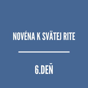 NOVÉNY | Novéna k svätej Rite 6