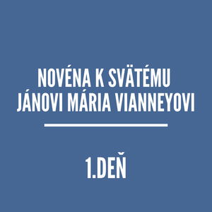 NOVÉNY | NOVÉNA K SVÄTÉMU JÁNOVI MÁRIA VIANNEYOVI