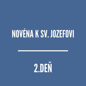 NOVÉNY | NOVÉNA K SVÄTÉMU JOZEFOVI 2