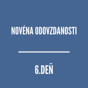 NOVÉNY | NOVÉNA ODOVZDANOSTI 6