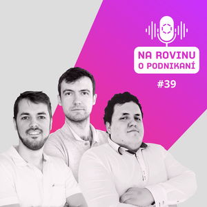 NRoP 39: Z garáže do technologickej špičky