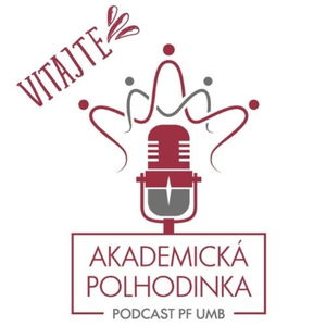 O čom je a bude AKADEMICKÁ POLHODINKA? 