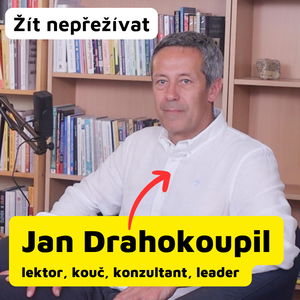 O OSOBNÍM RŮSTU & TVOŘIVÉ SPOLUPRÁCI s Janem Drahokoupilem