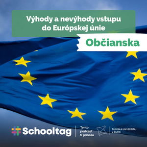 #Občianska: Výhody a nevýhody vstupu do Európskej únie | Ekonomika