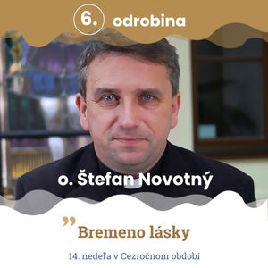 Odrobina 6 – otec Štefan Novotný