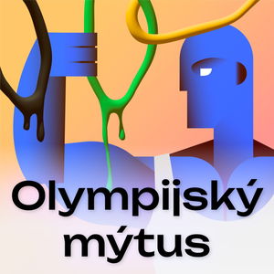 Olympijský mýtus (1. díl): K čemu je nám ještě olympiáda?