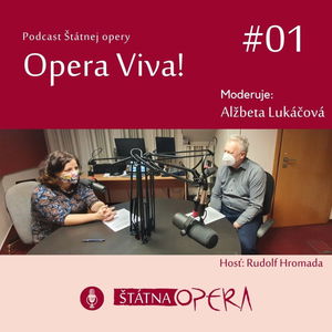 Opera Viva! #01: Štátna opera v časoch pandémie a po nej