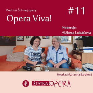 Opera Viva! #11: Muzikologička Marianna Bárdiová