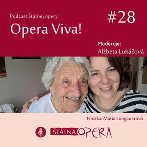 Opera Viva! #28: Hlasová pedagogička Mária Longauerová