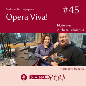 Opera Viva! #45: Boris Hanečka: „Chcel som také kostýmy, ako keď spadne hviezda do cukrárne."
