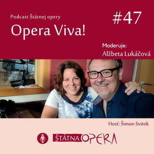 Opera Viva! #47: O novej opernej sezóne 2023/2024 s umeleckým riaditeľom Štátnej opery