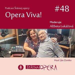 Opera Viva! #48 – Bývalý operný sólista Ján Zemko: „K spevu som pristupoval poctivo.“