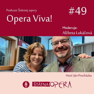 Opera Viva! #49 – Dirigent Ján Procházka: „Vždy som inklinoval k opere.“