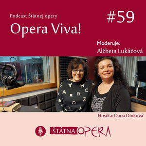 Opera Viva! #59: Režisérka Dana Dinková: „Snažila som sa nasledovať Bizetovo posolstvo.“