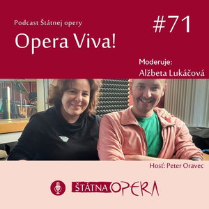 Opera Viva! #71: Režisér Peter Oravec: „Opereta je ľahkonohá sestra opery a naivná teta muzikálu.“