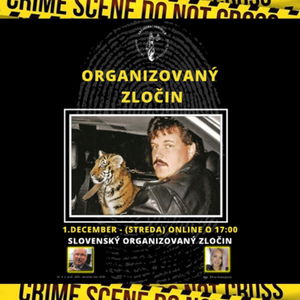 ORGANIZOVANÝ ZLOČIN - Slovenský organizovaný zločin