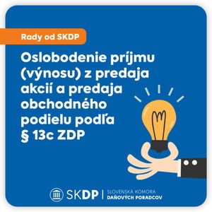 Oslobodenie príjmu (výnosu) z predaja akcií a predaja obchodného podielu podľa § 13c ZDP