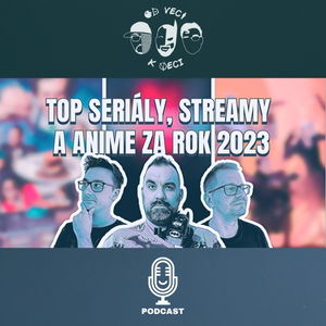 OVKV #141 TOP SERIÁLY, STREAMY A ANIME ZA ROK 2023