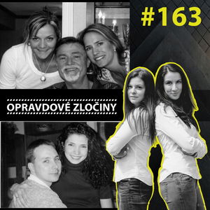 #163 - Vražda rodiny Tiedeových & Melanie McGuire