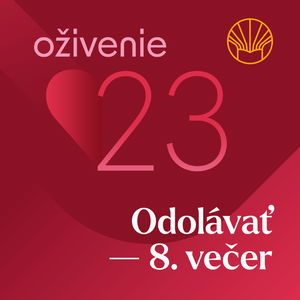 ❤️ Oživenie 23 – Odolávať • Gavin Anthony