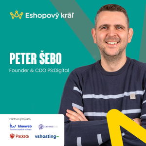 👑 P. Šebo (PS:Digital): Prečo nestavať marketing e-shopu len na výkonnostných kampaniach