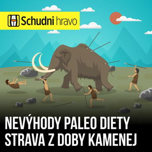 Paleo diéta a jej nevýhody – strava ako z doby kamennej