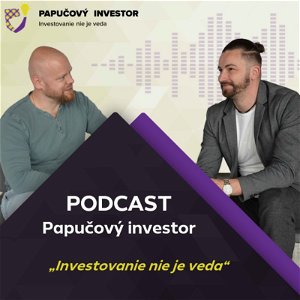 Papučový investor - Podcast