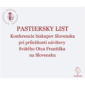 PASTIERSKY LIST Konferencie biskupov Slovenska pri príležitosti návštevy Svätého Otca Františka na Slovensku