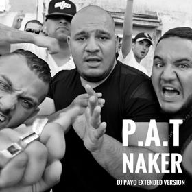 P.A.T - Naker (Dj Payo Extended Version)