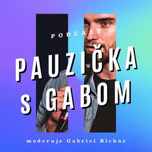 Pauzička s Gabom_#28: Ivan a Ester Staroňovci: Manželia musia mať čas jeden na druhého