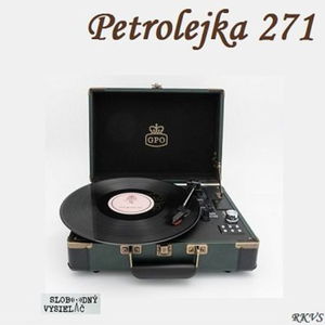 Petrolejka 271 - 2017-07-06 nezáväzné stretnutie nie len so staršou domácou hudobnou produkciou…