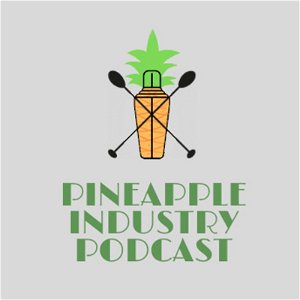 Pineapple Industry Podcast