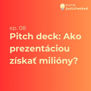 Pitch deck: Ako prezentáciou získať milióny? - Biznis factchecked