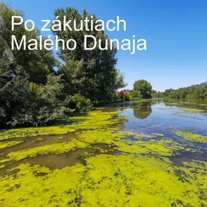 Po zákutiach Malého Dunaja