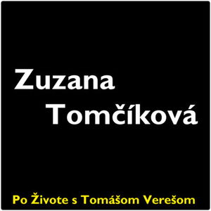 Po Živote s Tomášom Verešom #20 - Zuzana Tomčíková