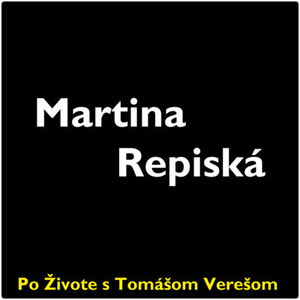 Po Živote s Tomášom Verešom #24 - Martina Repiská