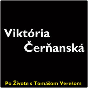 Po Živote s Tomášom Verešom #60- Viktória Čerňanská