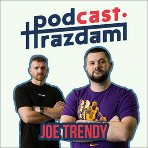 Pod hrazdami #28 - Joe Trendy