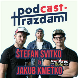 Pod hrazdami #30 - Štefan Svitko & Jakub Kmeťko